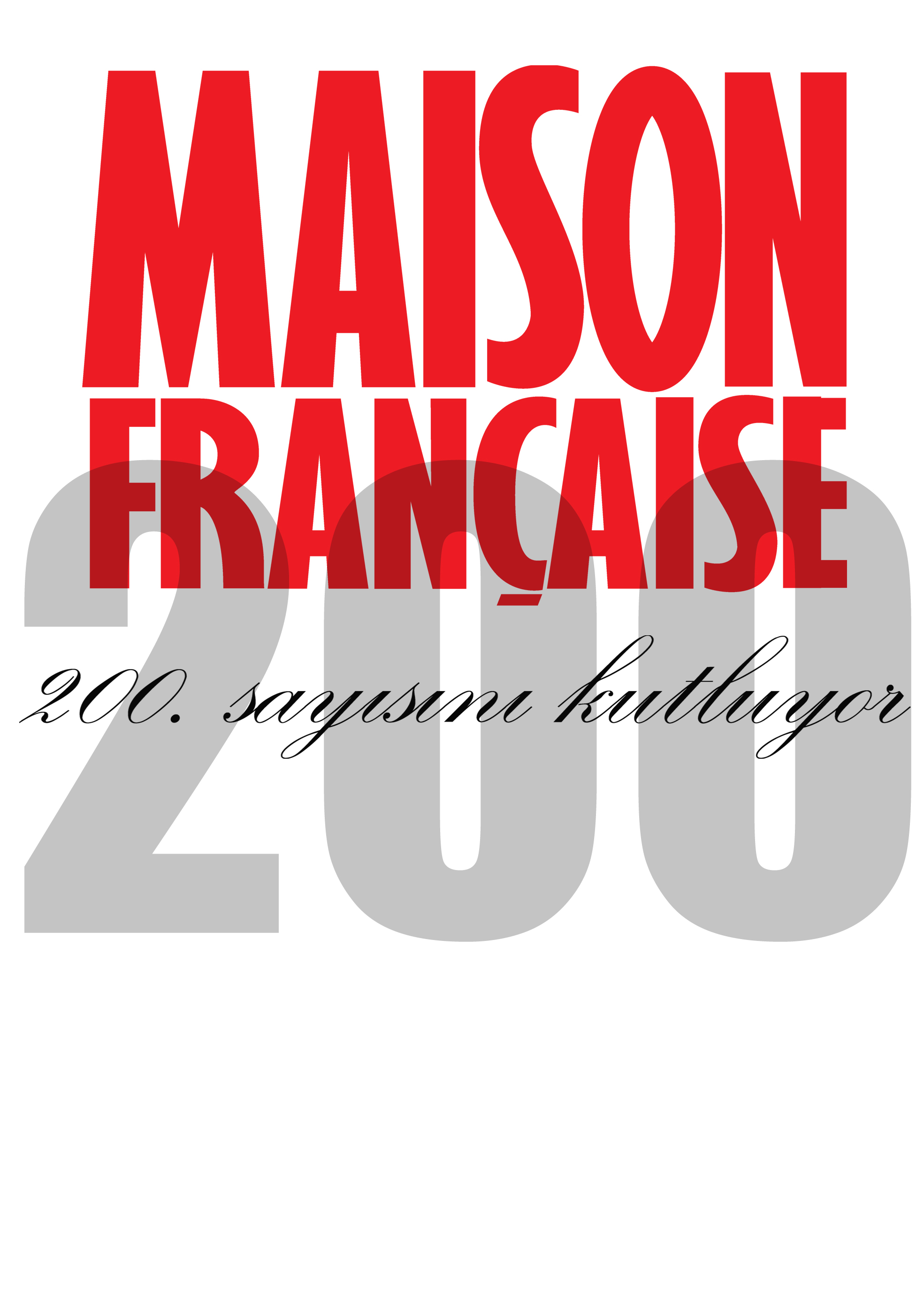 Maison Française 200. sayısını kutluyor!