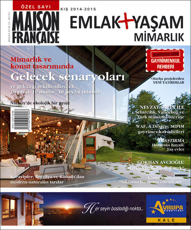 Maison Française Emlak Yaşam ve Mimarlık Özel Kış 2014-15 sayısı bayilerde